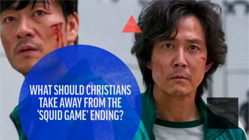 What Should Christians Take Away from the ‘Squid Game’ Ending?