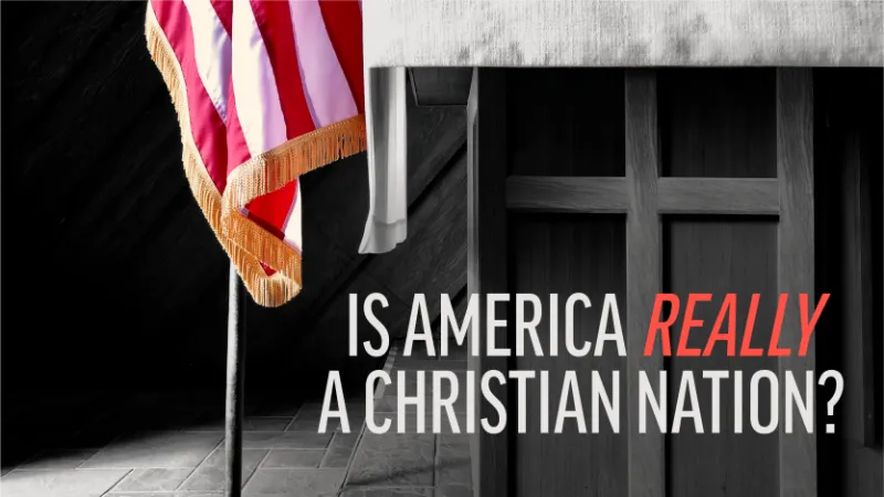 Is America Really a Christian Nation?